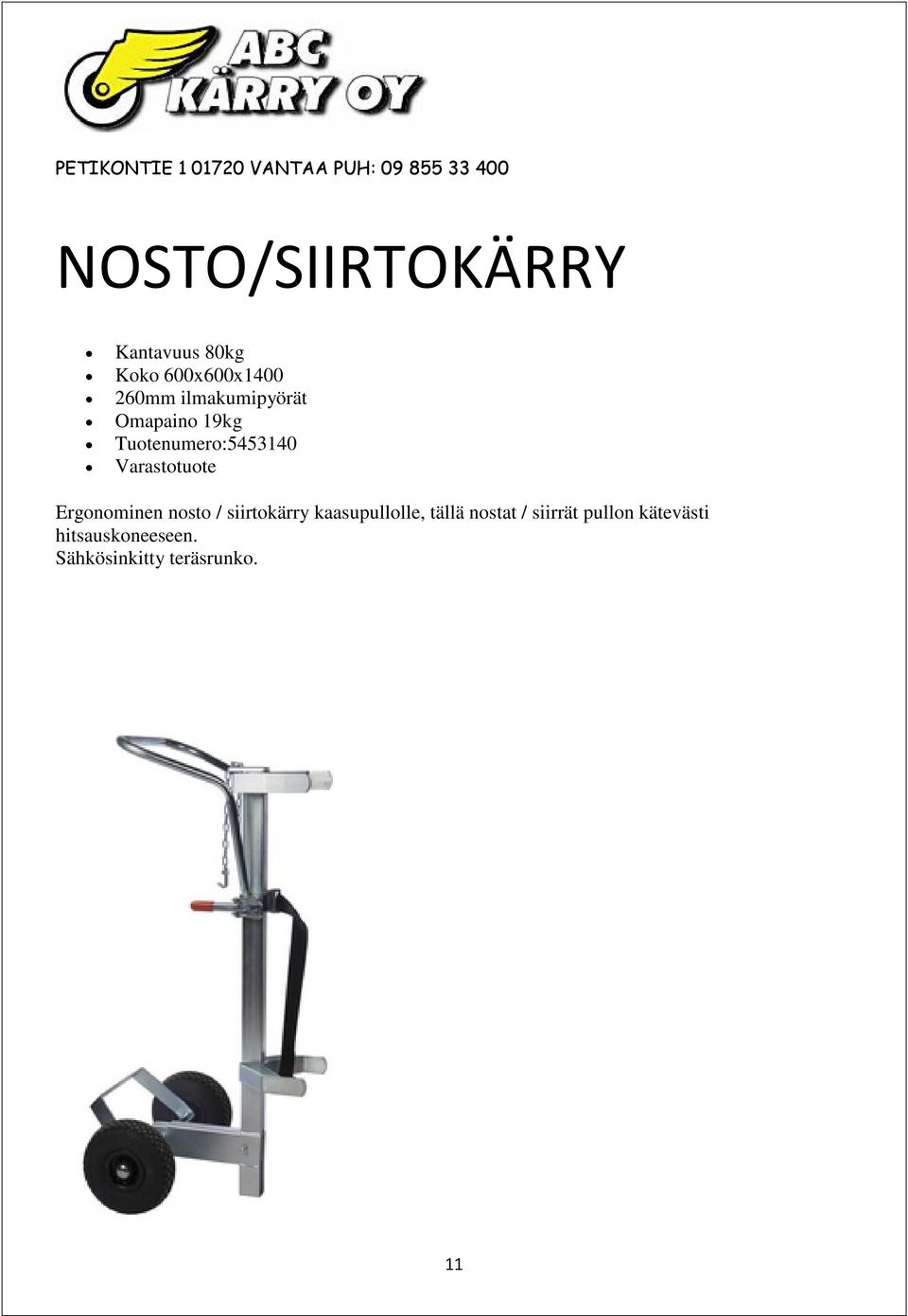 Ergonominen nosto / siirtokärry kaasupullolle, tällä nostat