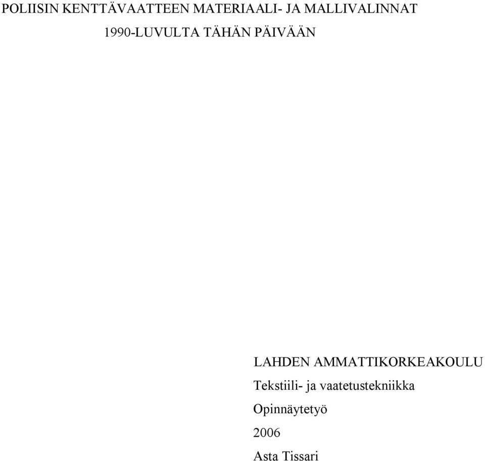 LAHDEN AMMATTIKORKEAKOULU Tekstiili- ja