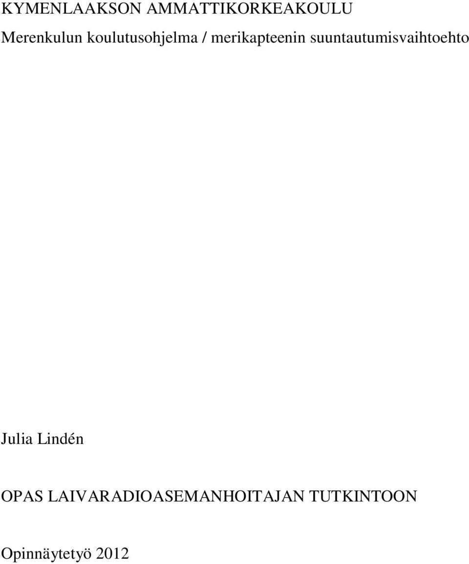 suuntautumisvaihtoehto Julia Lindén OPAS