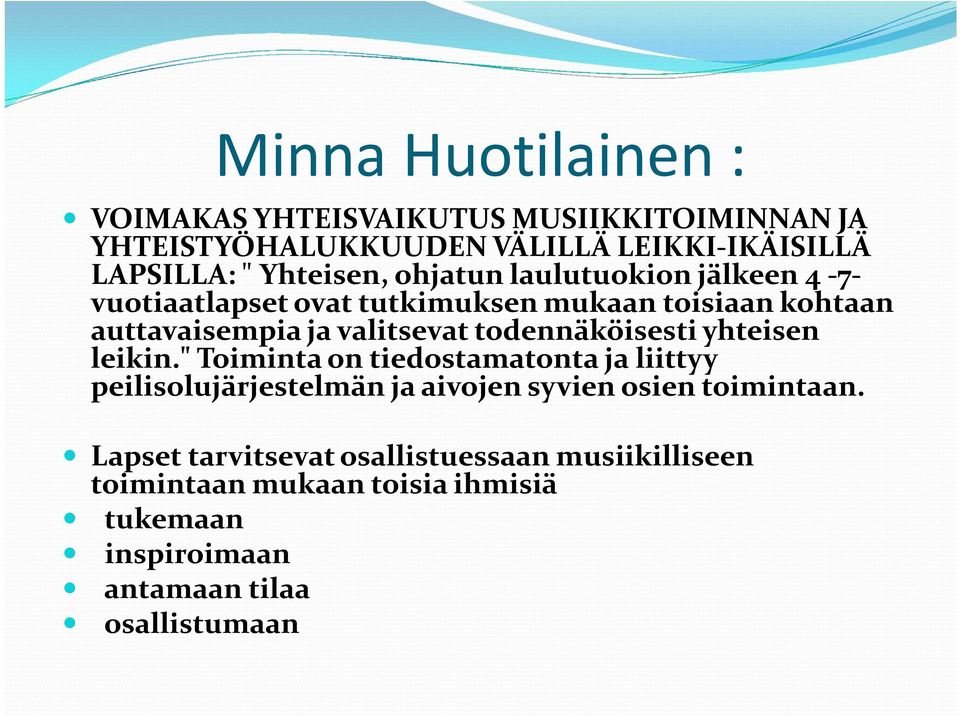todennäköisesti yhteisen leikin.