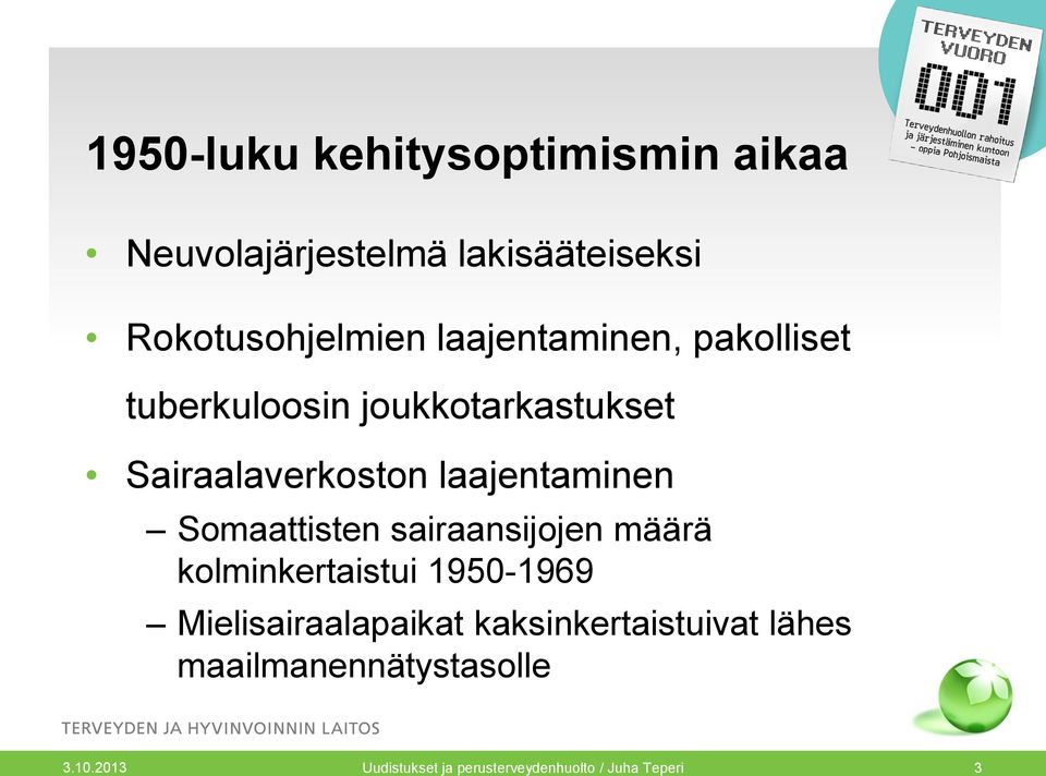 Somaattisten sairaansijojen määrä kolminkertaistui 1950-1969 Mielisairaalapaikat