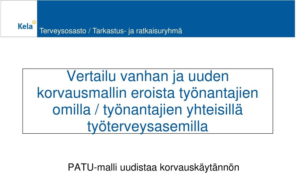 työnantajien omilla / työnantajien yhteisillä