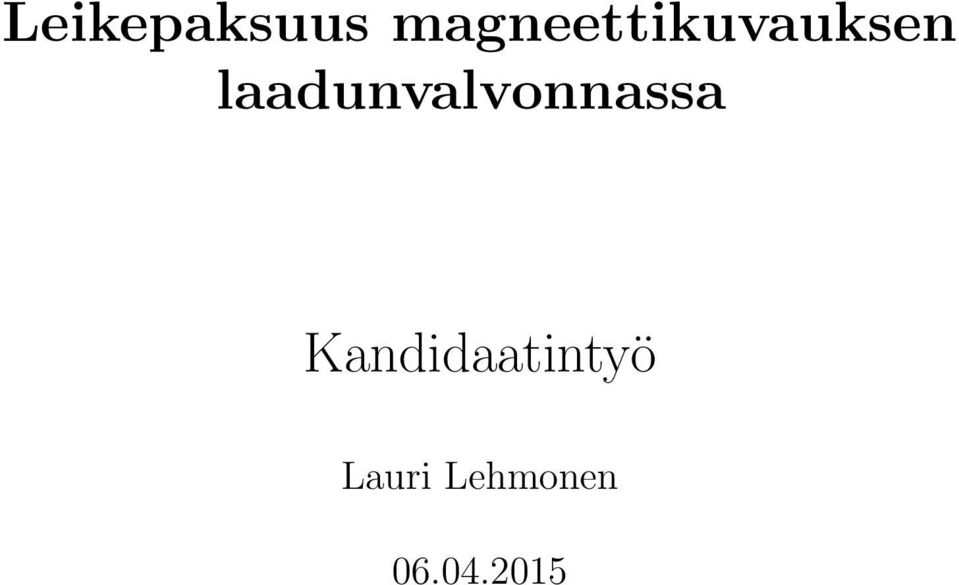 laadunvalvonnassa