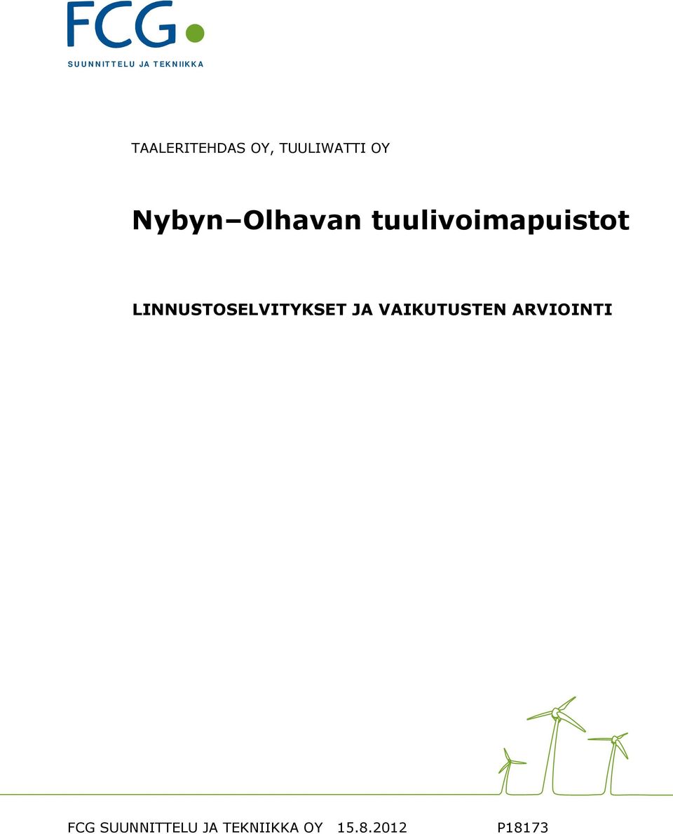 tuulivoimapuistot LINNUSTOSELVITYKSET JA