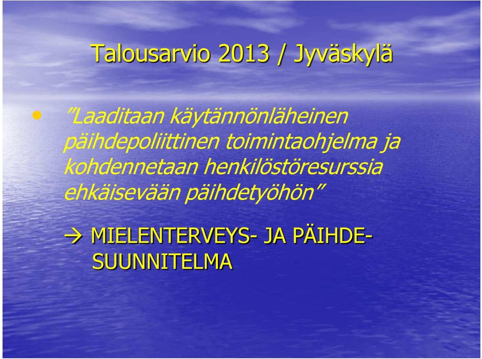 toimintaohjelma ja kohdennetaan
