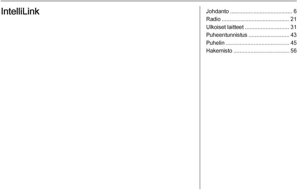 .. 21 Ulkoiset laitteet.