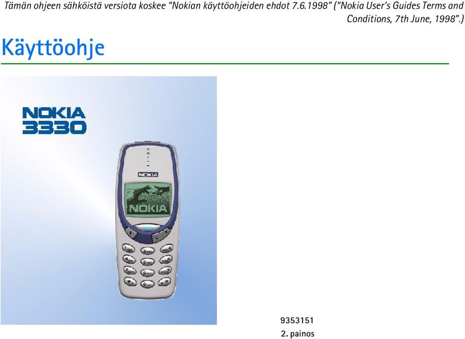 1998 ( Nokia User s Guides Terms and