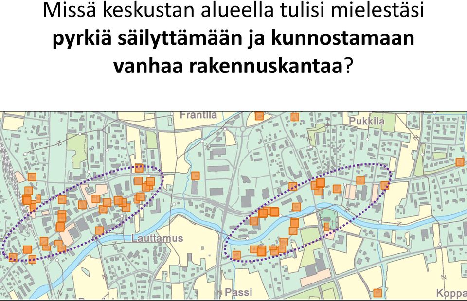 säilyttämään ja