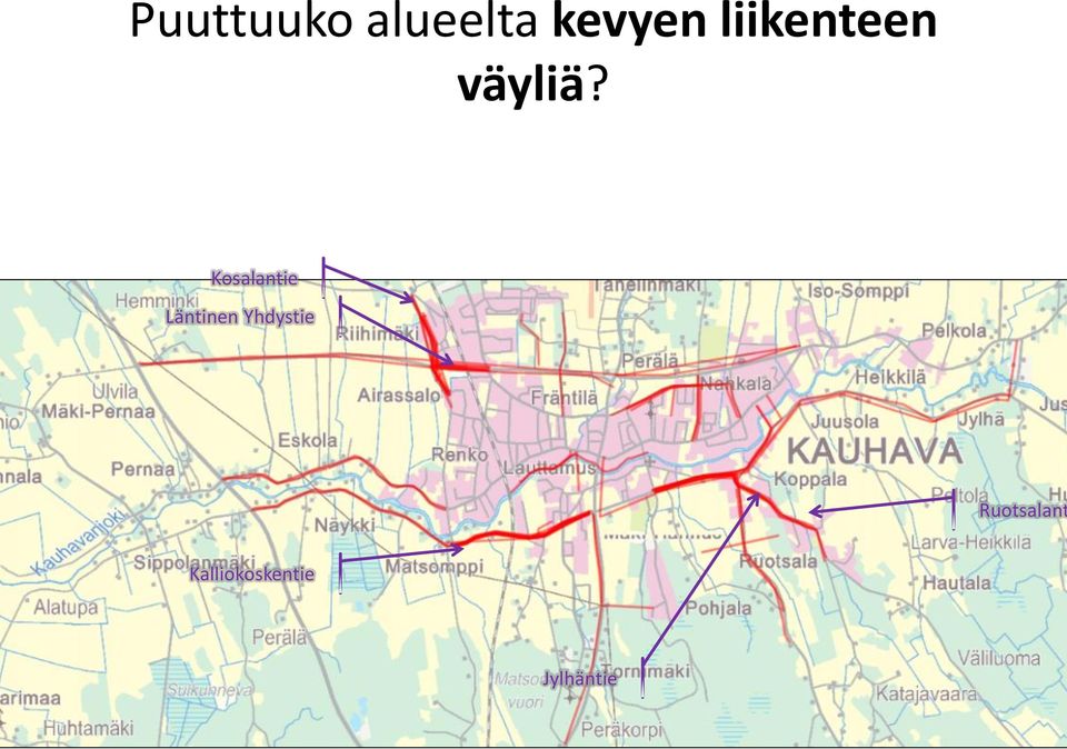 väyliä?