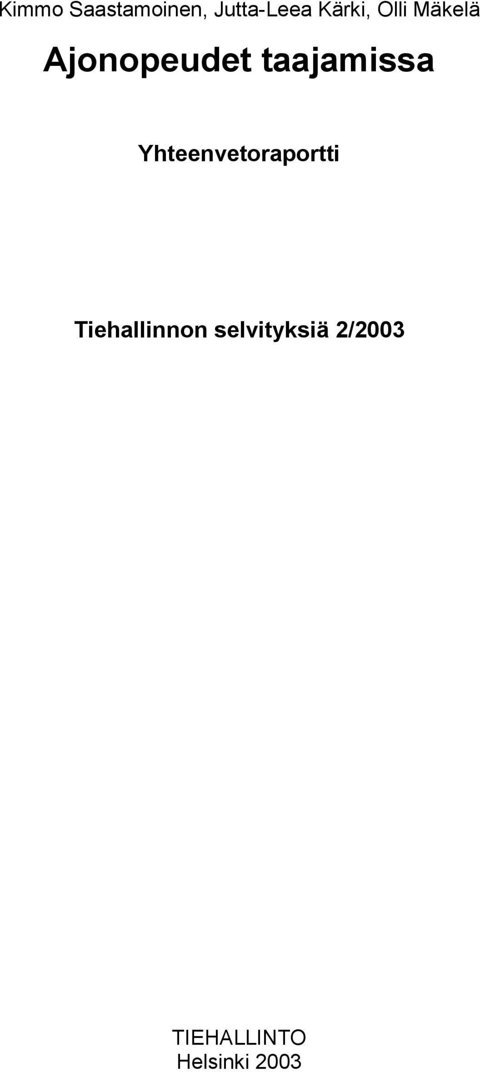 Yhteenvetoraportti Tiehallinnon