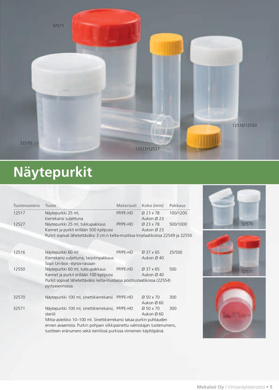 Näytepurkki 60 ml PP/PE-HD Ø 37 x 65 25/500 Kierrekansi suljettuna, tarjotinpakkaus.