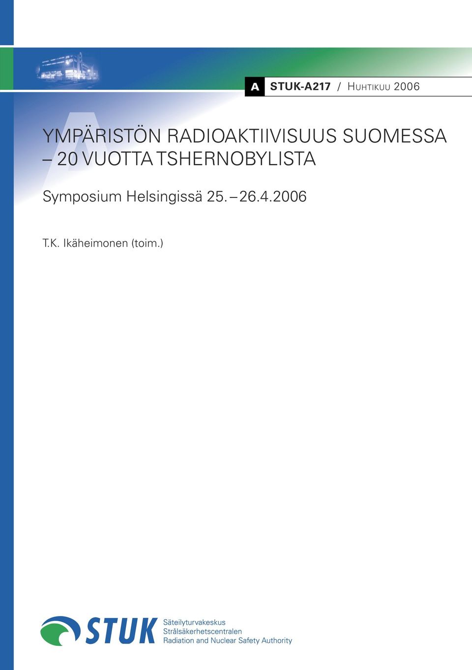 TSHERNOBYLISTA Symposium Helsingissä