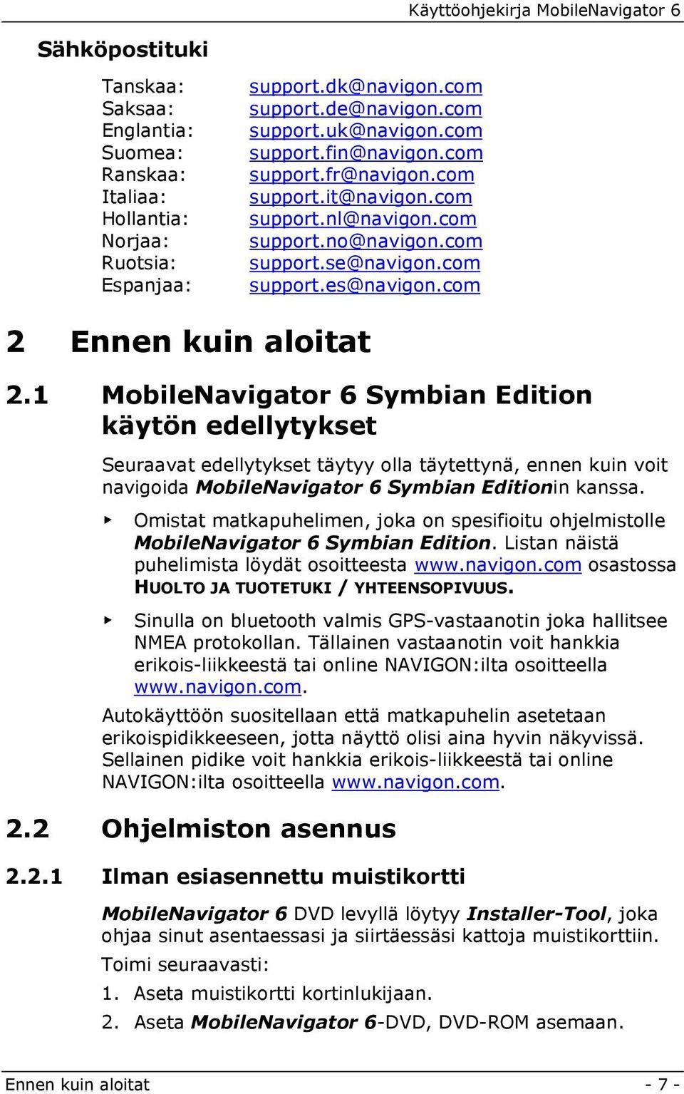 es@navigon.com 2 Ennen kuin aloitat 2.