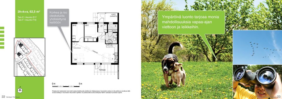 Ympäröivä luonto tarjoaa monia mahdollisuuksia vapaa-ajan
