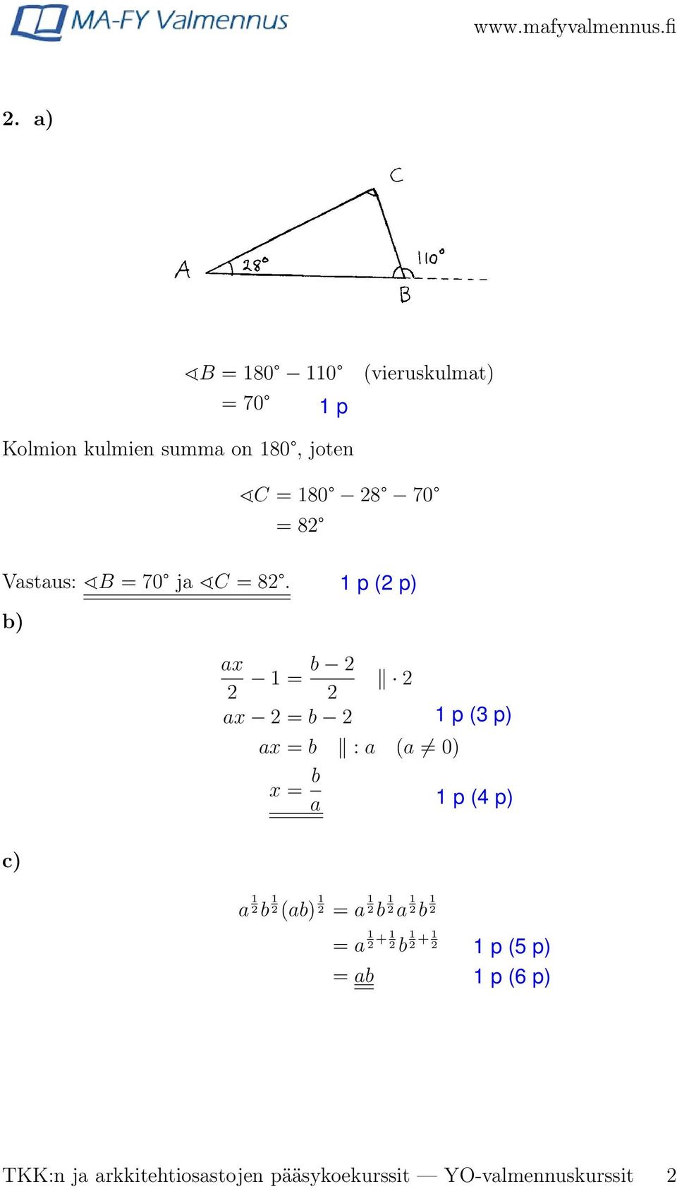 b) ax 1 = b ax = b ax = b : a (a 0) x = b a c) a 1 b 1 (ab) 1 = a 1 b