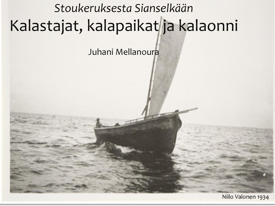 Selkämeren kalastuskulttuurista ja luontomatkailun
