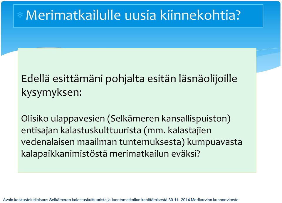 ulappavesien (Selkämeren kansallispuiston) entisajan