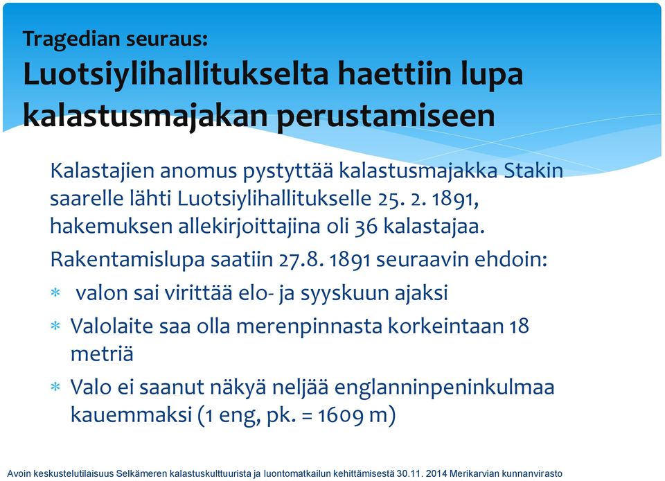 Rakentamislupa saatiin 27.8.