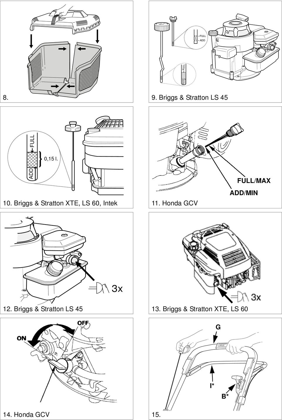 Briggs & Stratton XTE, LS 60, Intek 11.