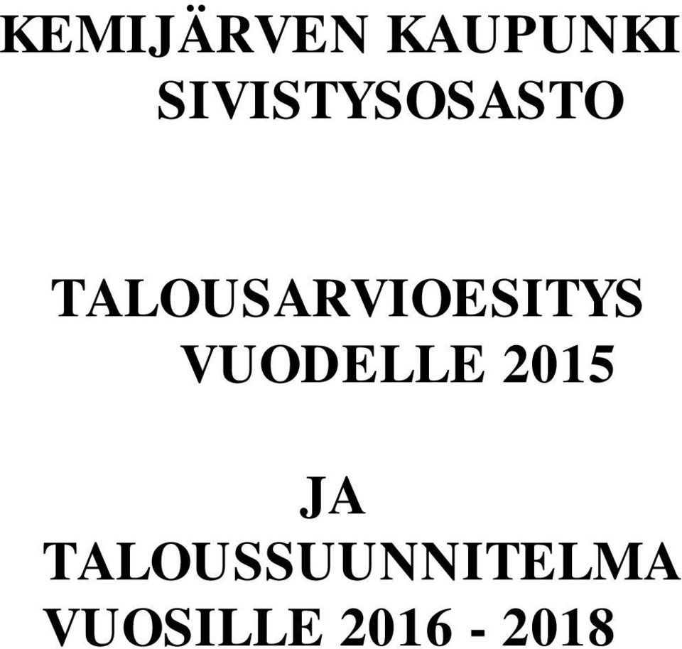 TALOUSARVIOESITYS VUODELLE