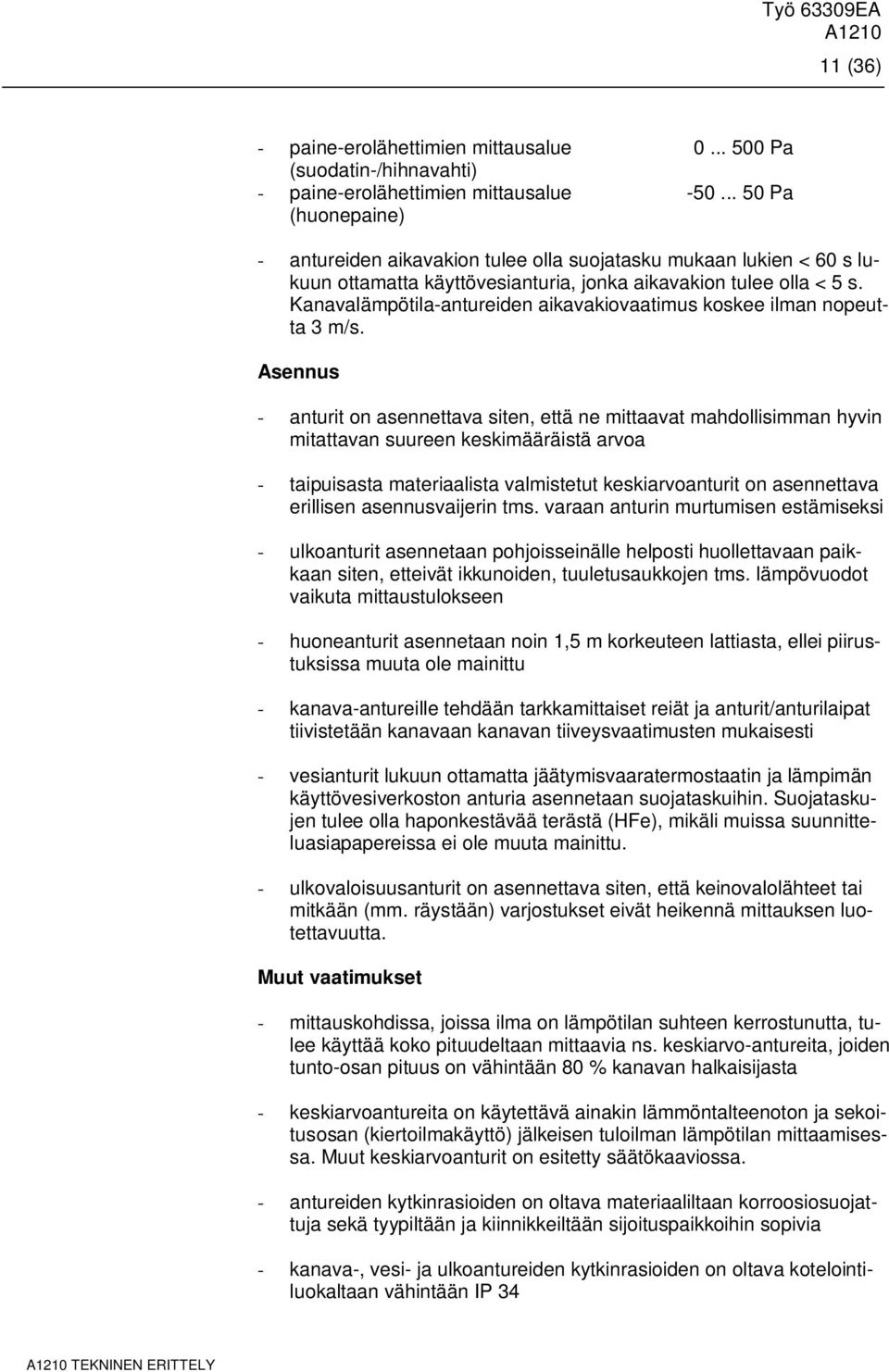 Kanavalämpötila-antureiden aikavakiovaatimus koskee ilman nopeutta 3 m/s.