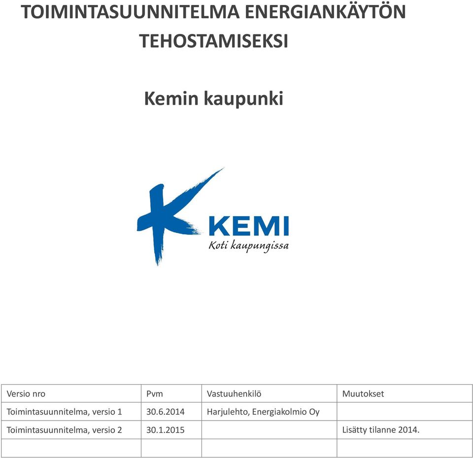 Toimintasuunnitelma, versio 1 30.6.