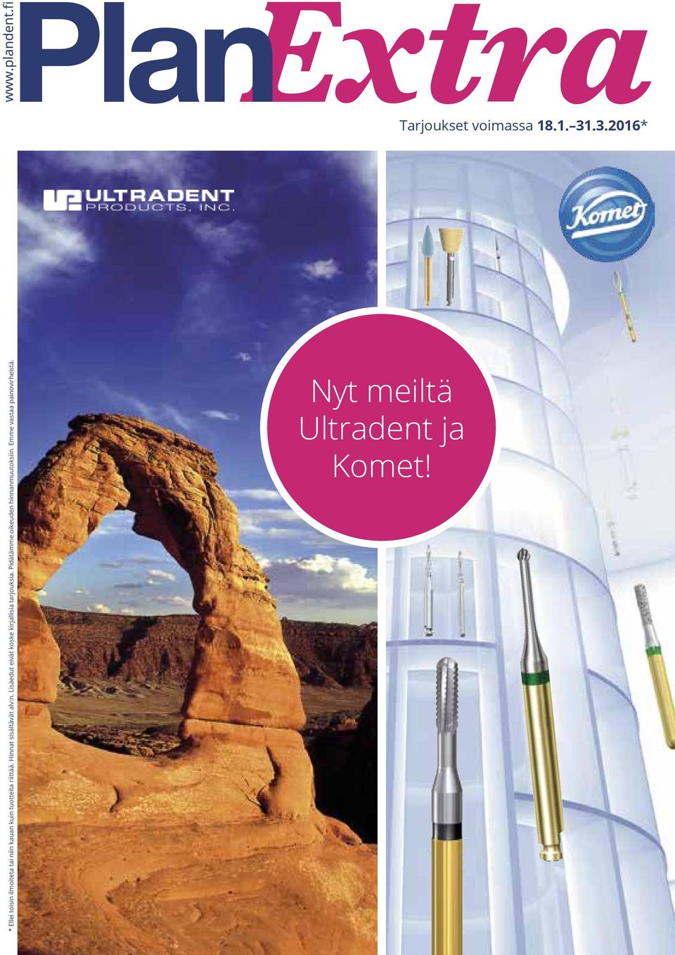 riittää. Hinnat sisältävät alv:n.