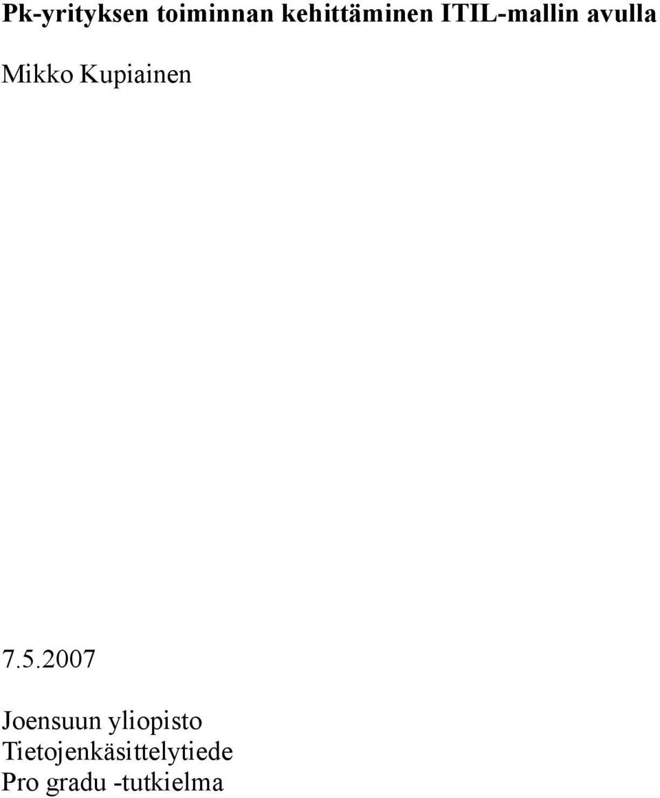 7.5.2007 Joensuun yliopisto