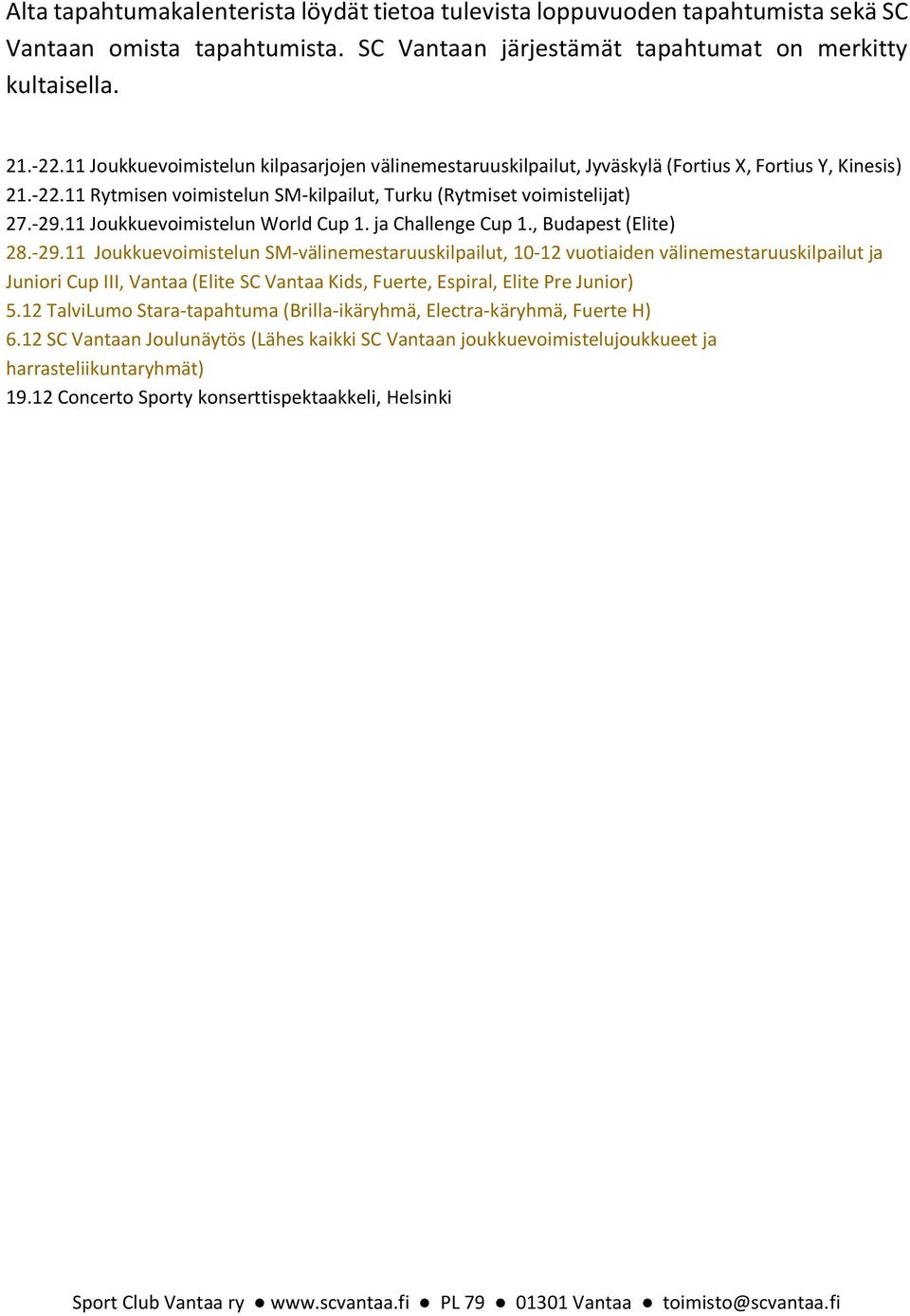 11 Joukkuevoimistelun World Cup 1. ja Challenge Cup 1., Budapest (Elite) 28.-29.