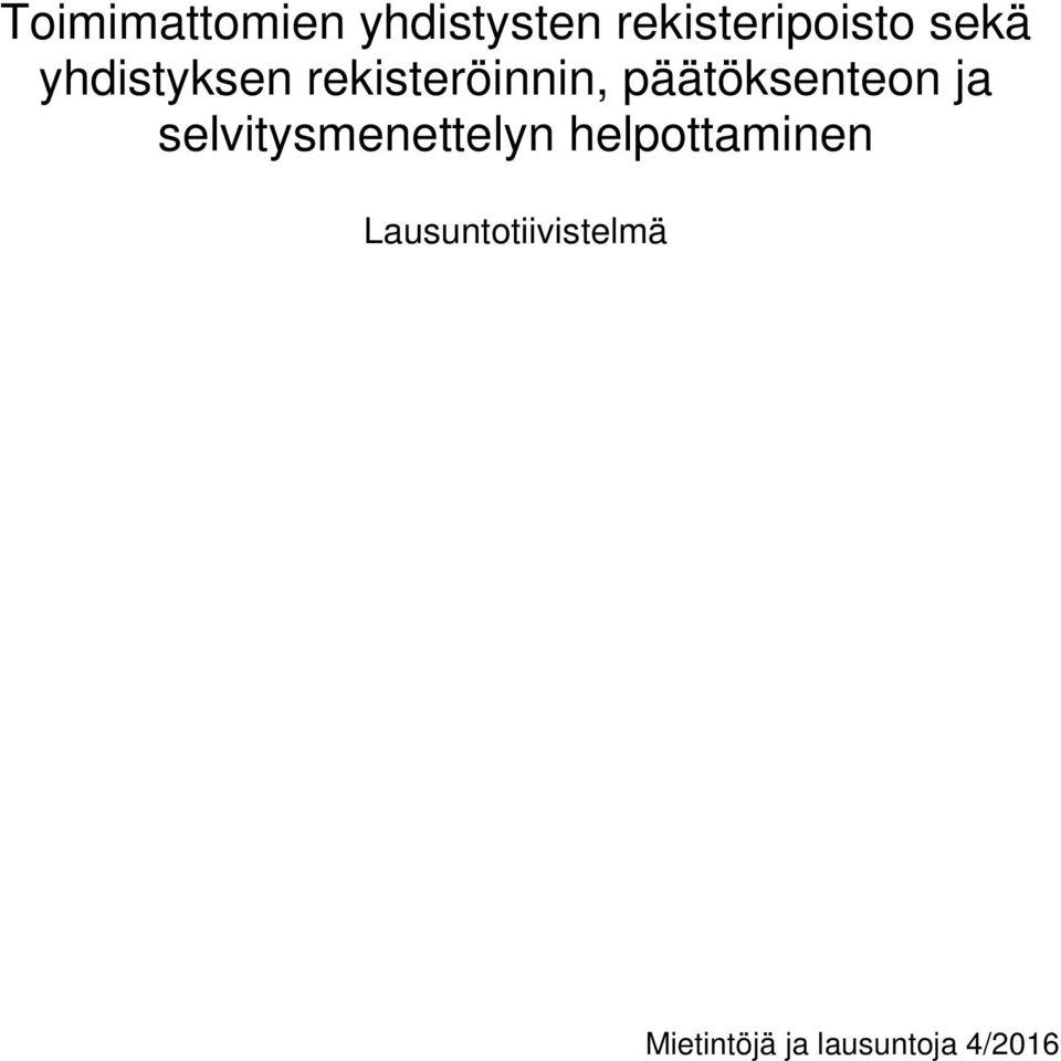 päätöksenteon ja selvitysmenettelyn