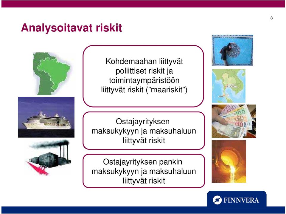 Ostajayrityksen maksukykyyn ja maksuhaluun liittyvät riskit