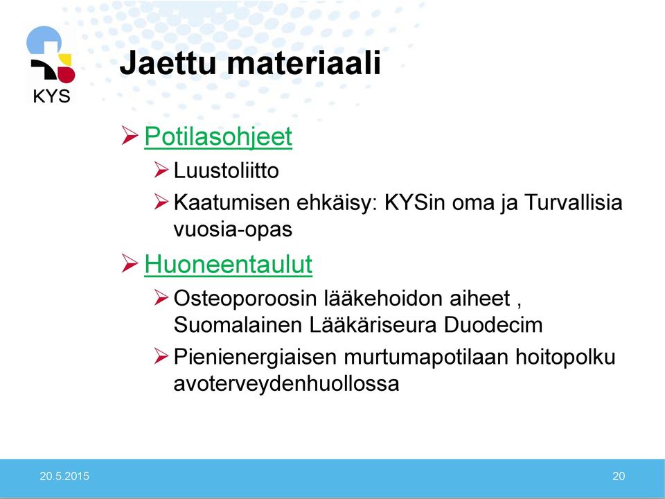 lääkehoidon aiheet, Suomalainen Lääkäriseura Duodecim