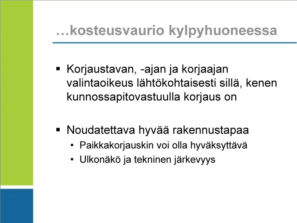 kunnossapitovastuulla korjaus on Noudatettava hyvää