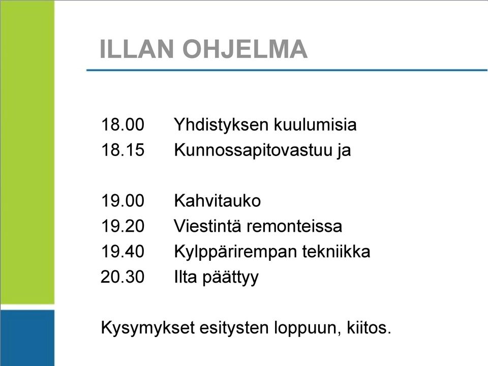 20 Viestintä remonteissa 19.