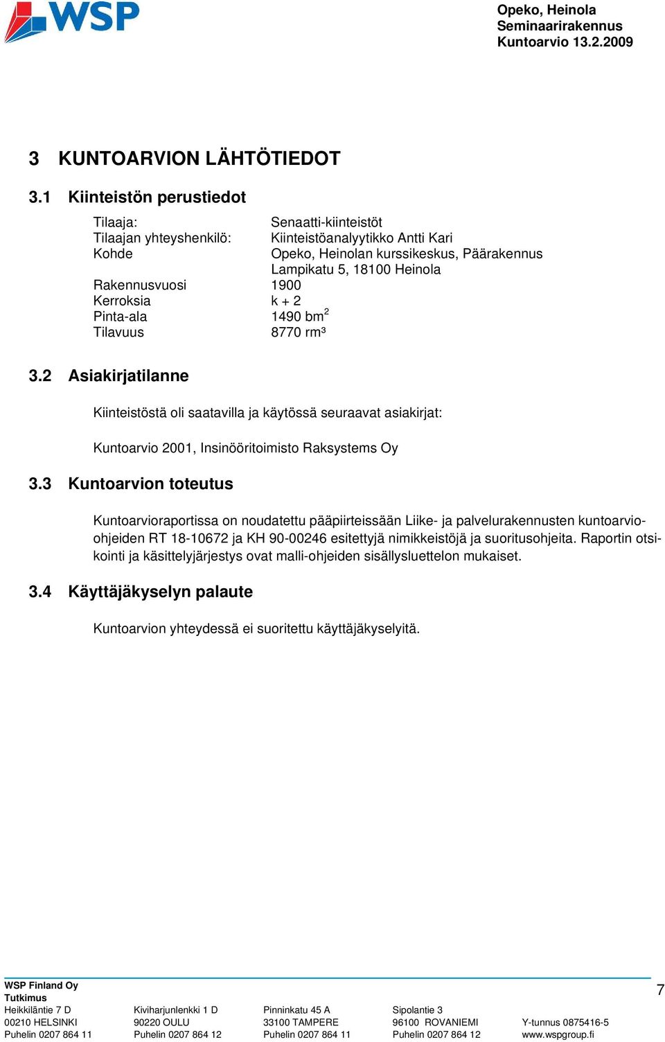 asiakirjat: Kuntoarvio 2001, Insinööritoimisto Raksystems Oy 3.