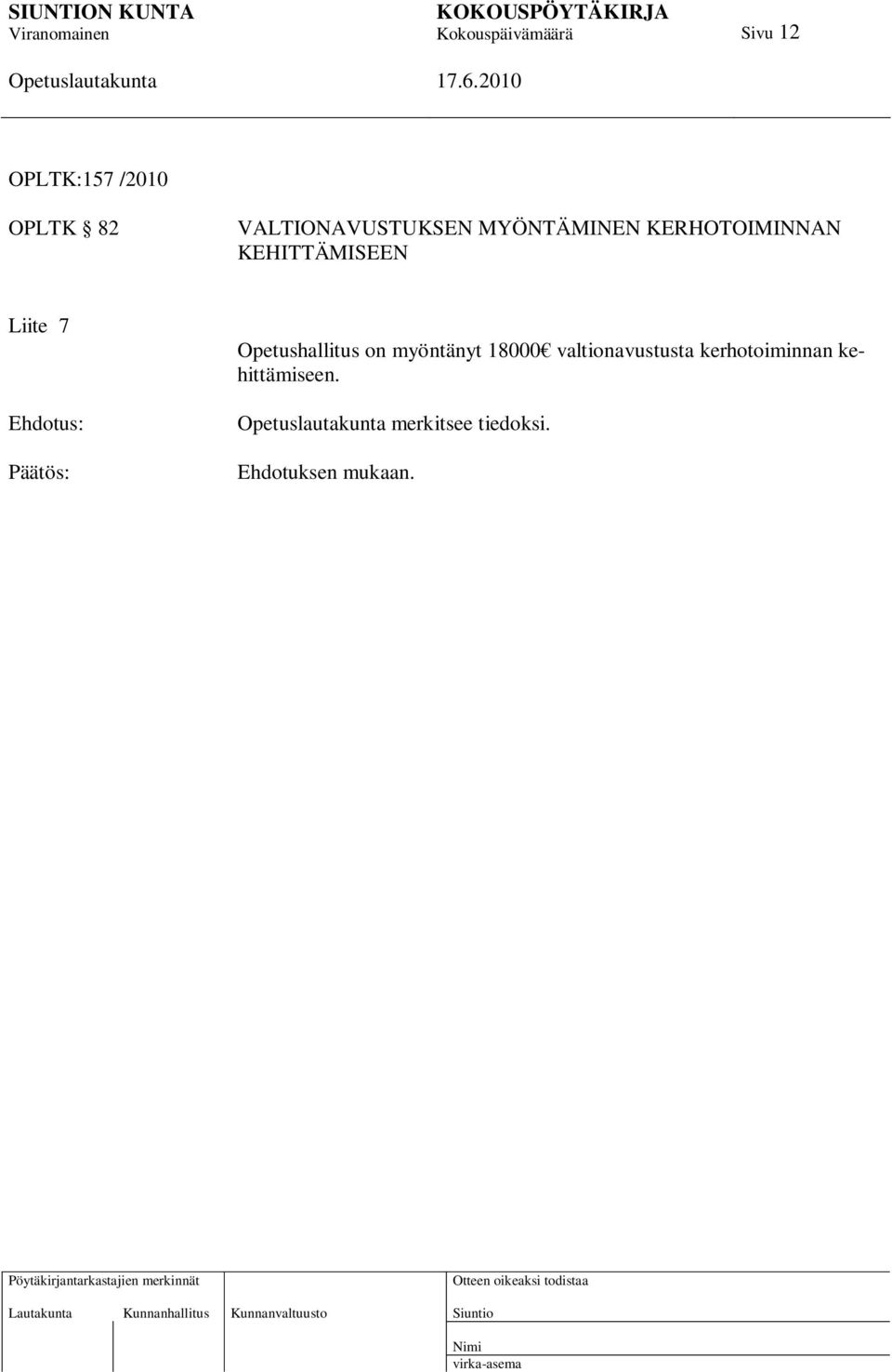 Opetushallitus on myöntänyt 18000 valtionavustusta