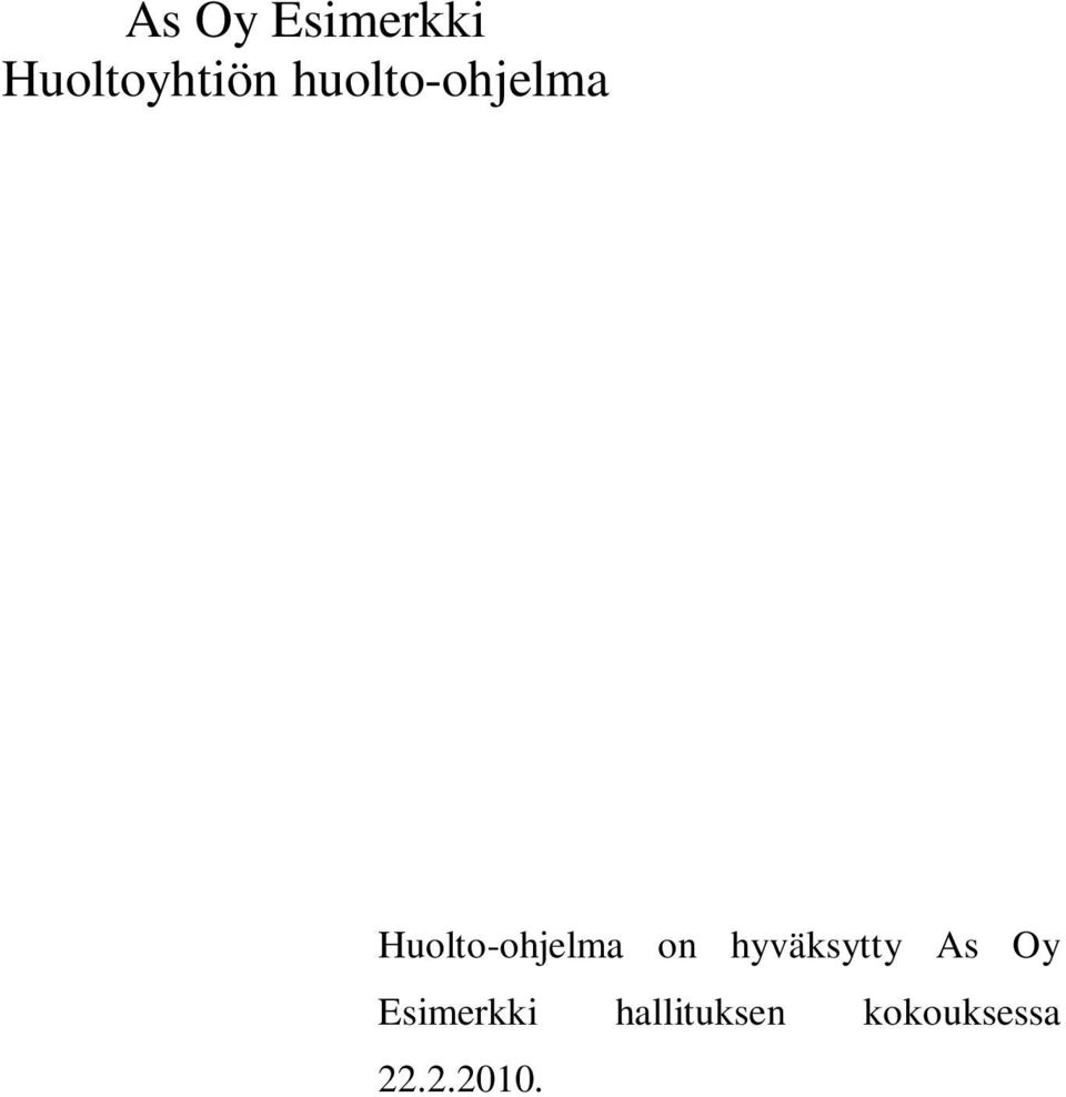 on hyväksytty As Oy Esimerkki