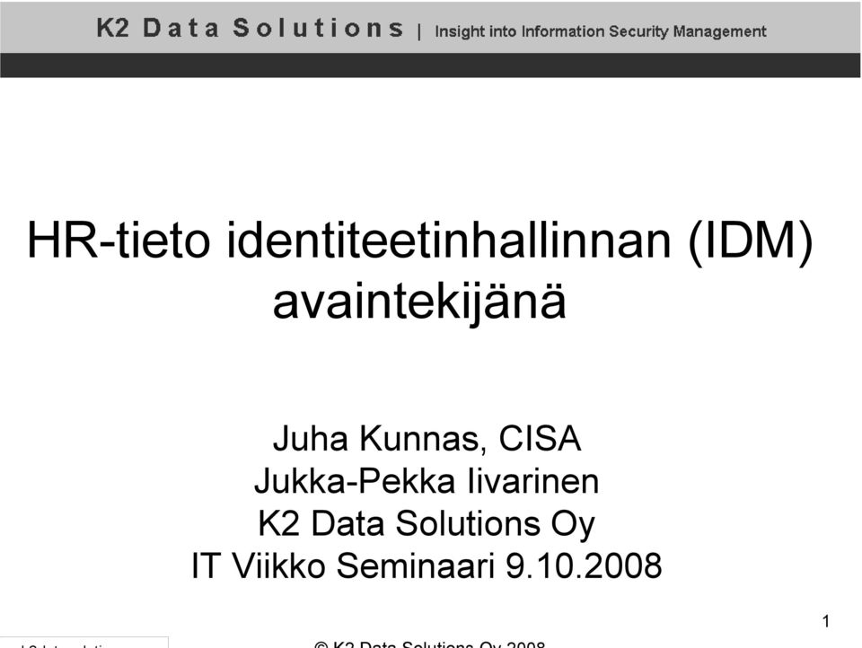 CISA Jukka-Pekka Iivarinen K2 Data