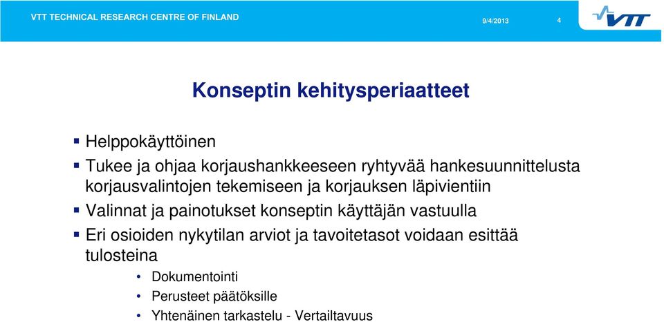 painotukset konseptin käyttäjän vastuulla Eri osioiden id nykytilan arviot ja tavoitetasot t