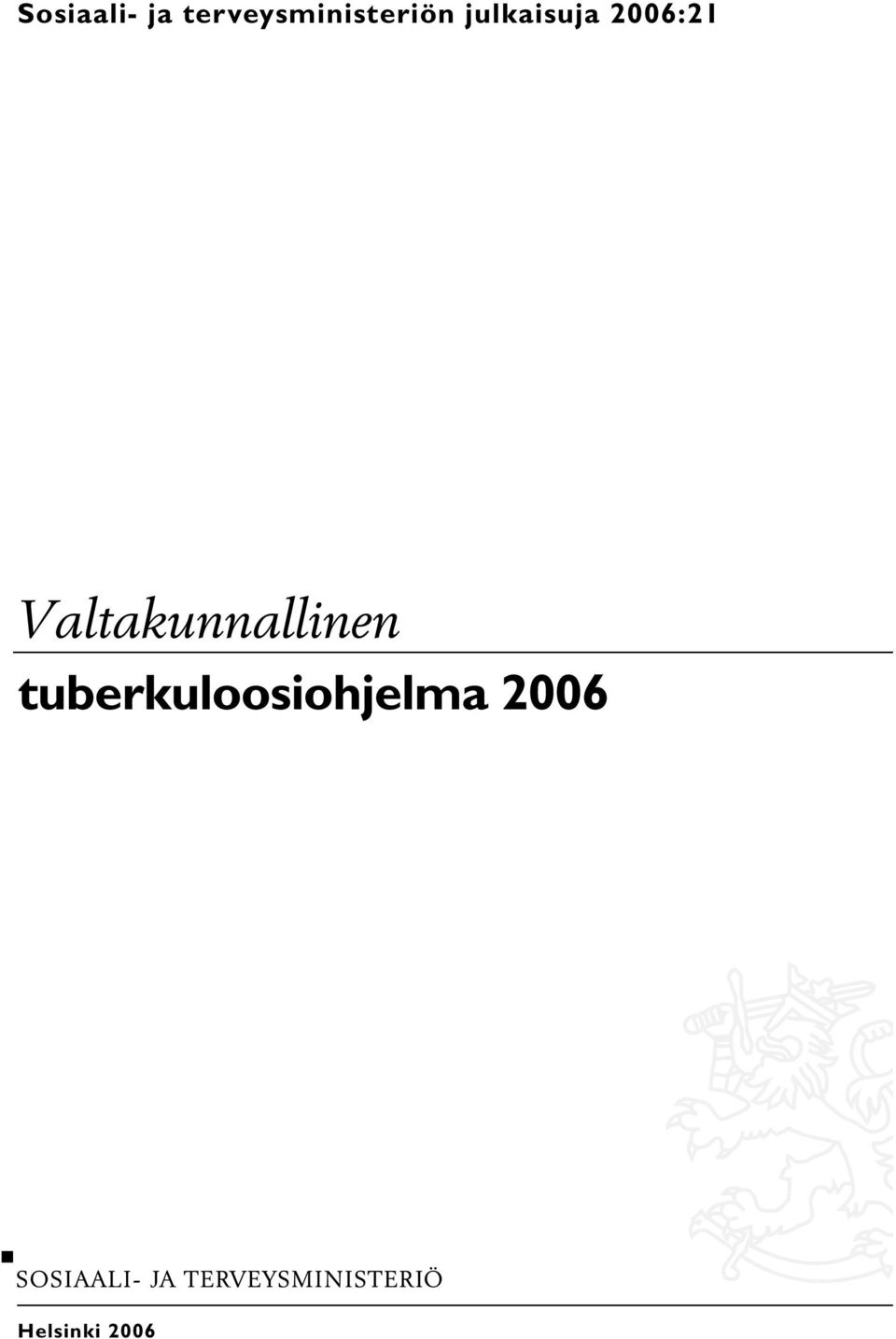 julkaisuja 2006:21