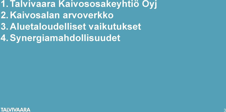 Kaivosalan arvoverkko 3.