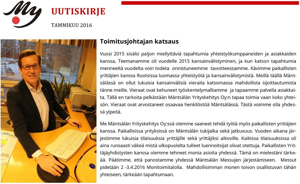 Kävimme paikallisten yrittäjien kanssa Ruotsissa luomassa yhteistyötä ja kansainvälistymistä.