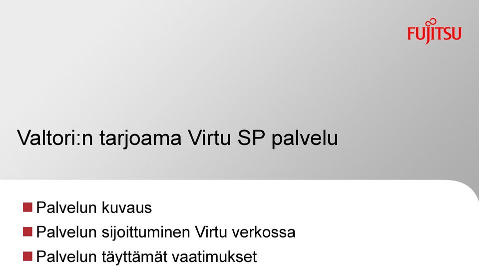 Palvelun sijoittuminen Virtu