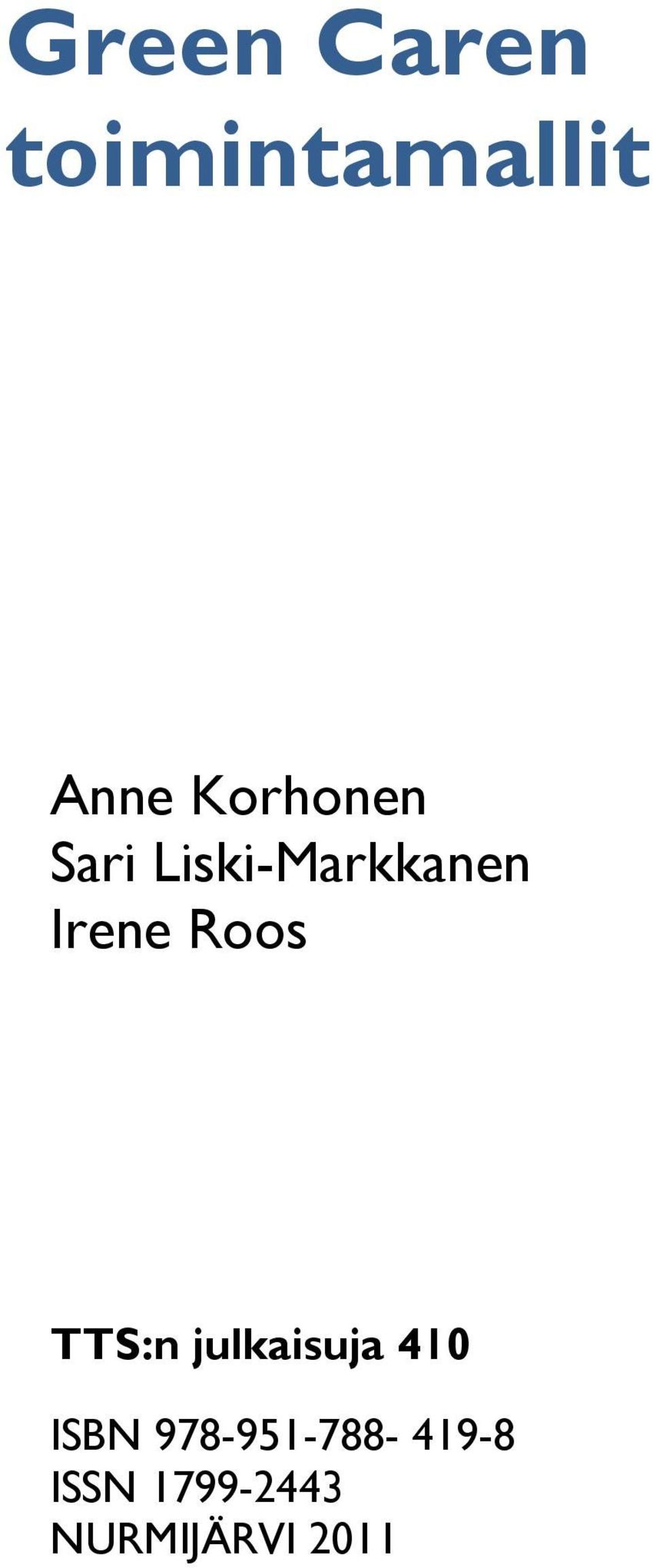 Roos TTS:n julkaisuja 410 ISBN