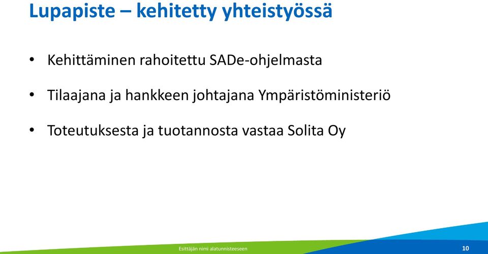 johtajana Ympäristöministeriö Toteutuksesta ja