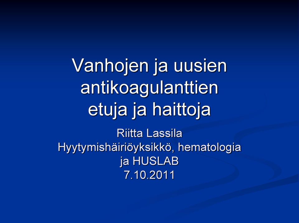 haittoja Riitta Lassila