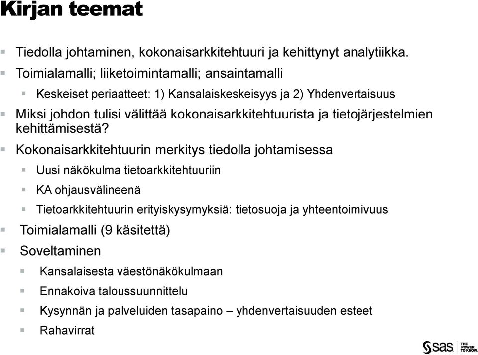 kokonaisarkkitehtuurista ja tietojärjestelmien kehittämisestä?