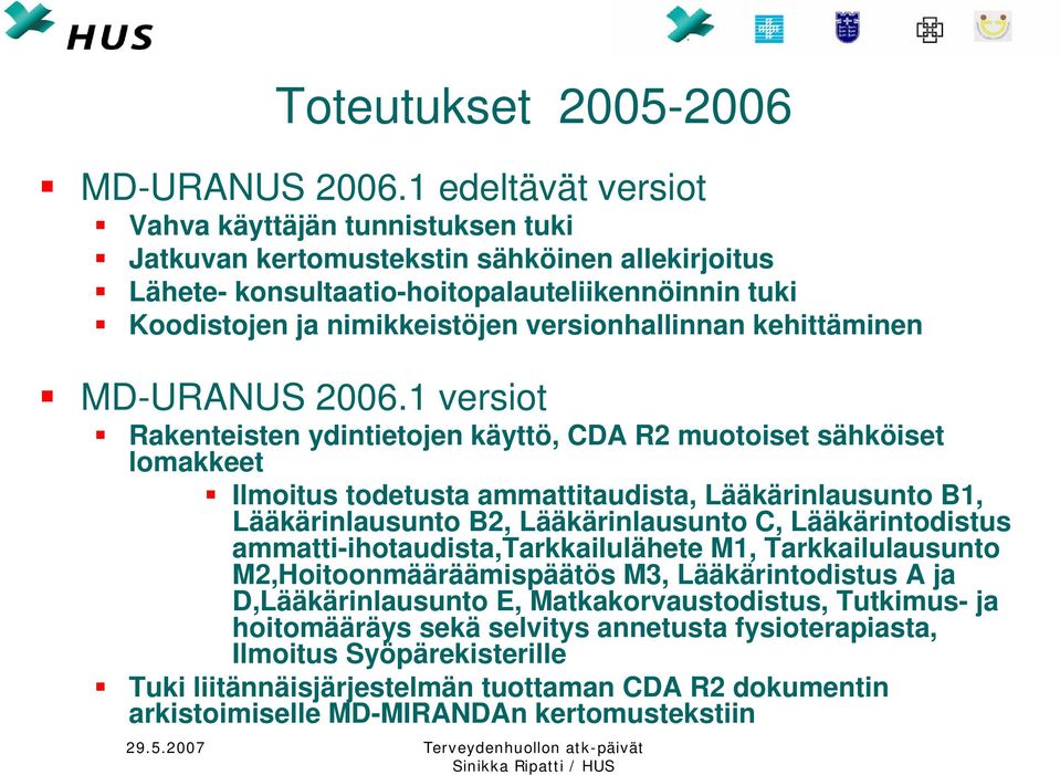 versionhallinnan kehittäminen MD-URANUS 2006.