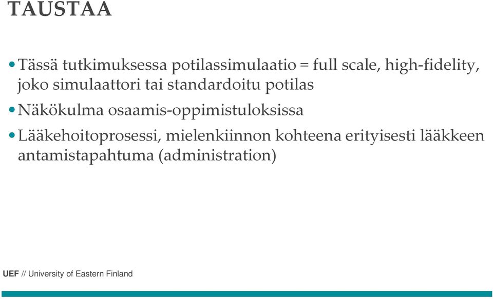 Näkökulma osaamis-oppimistuloksissa Lääkehoitoprosessi,