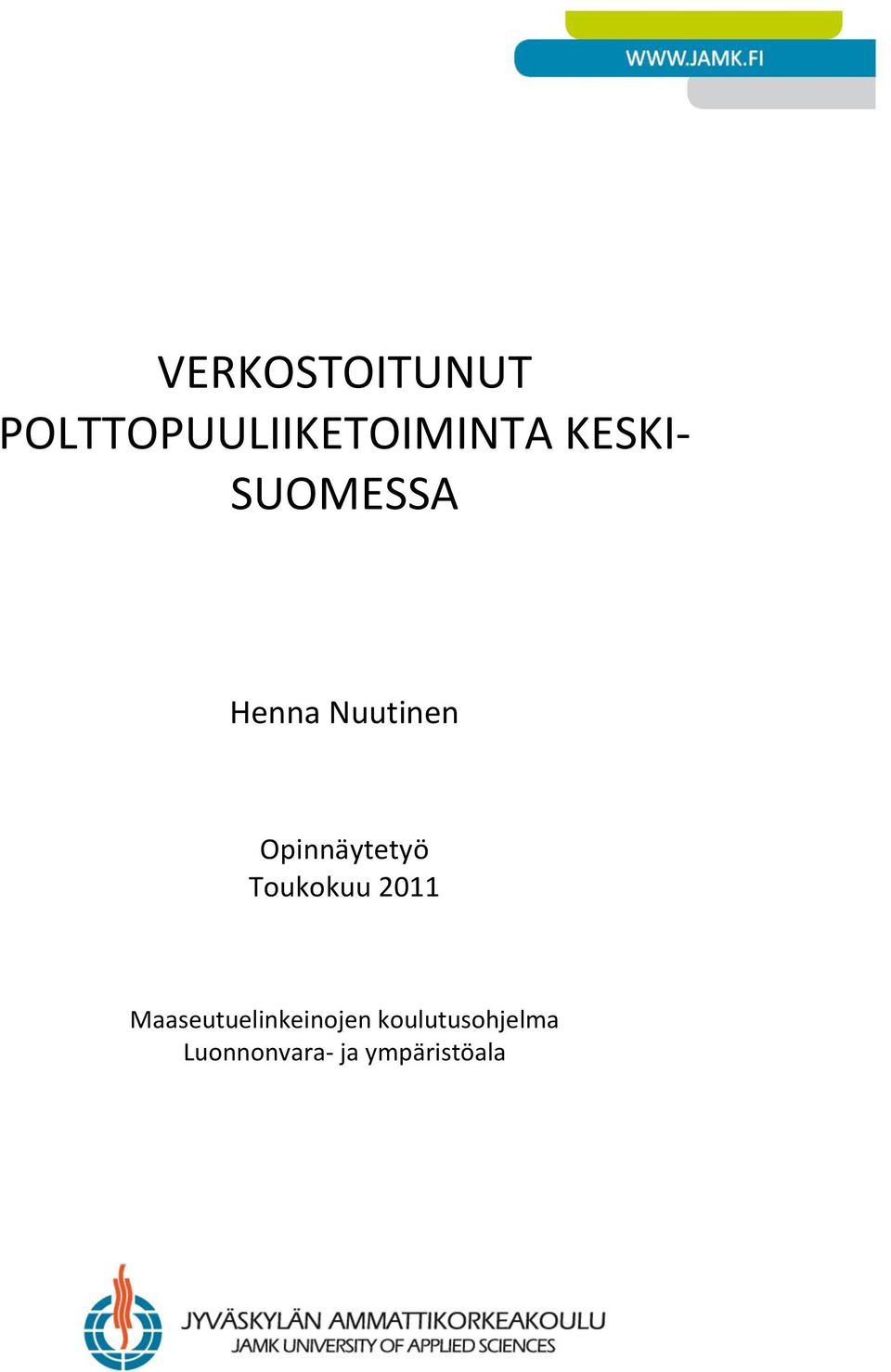 Opinnäytetyö Toukokuu 2011